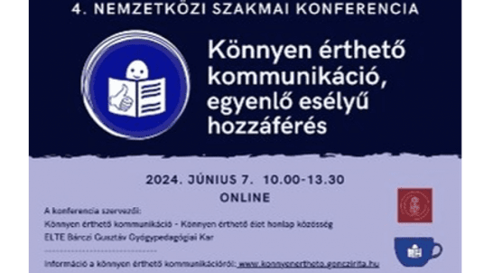 KÖNNYEN ÉRTHETŐ KOMMUNIKÁCIÓ, EGYENLŐ ESÉLYŰ HOZZÁFÉRÉS