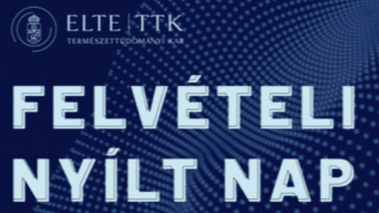 ELTE TTK Felvételi Nyílt Nap